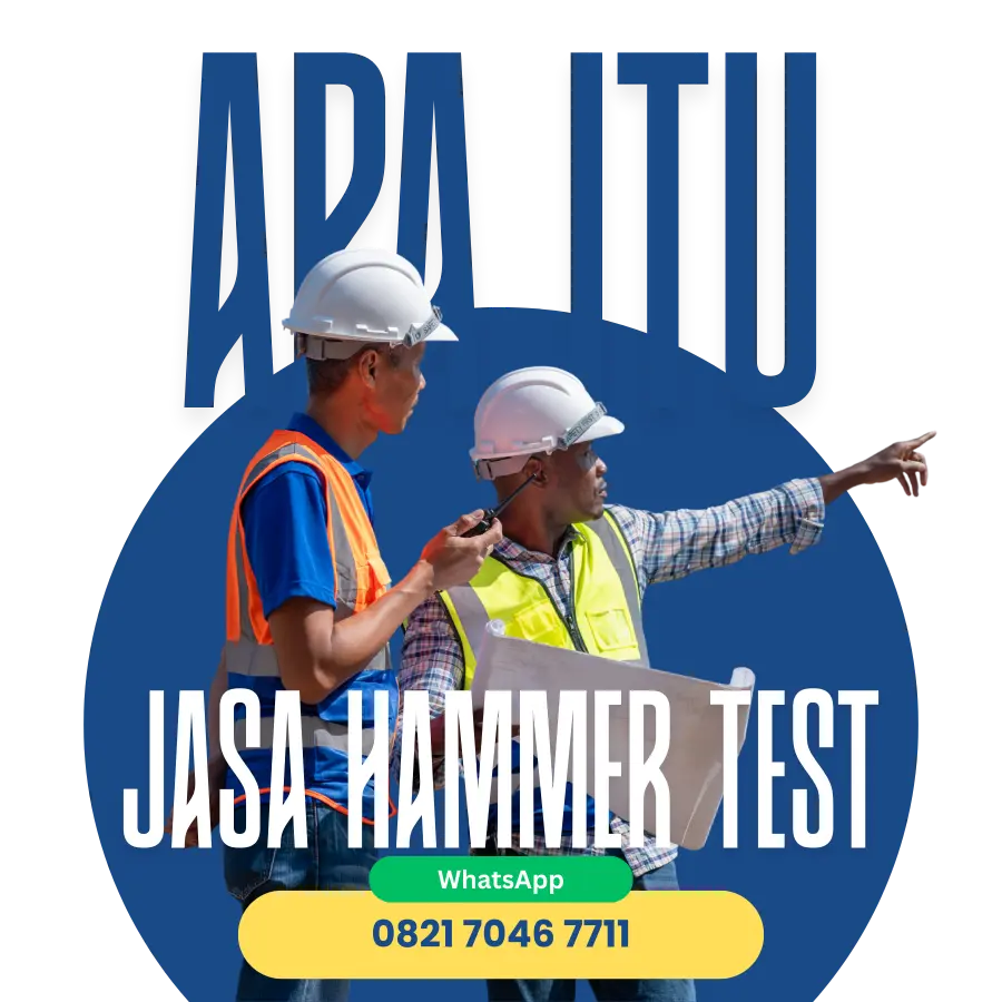 Apa itu jasa Hammer Test 082170467711