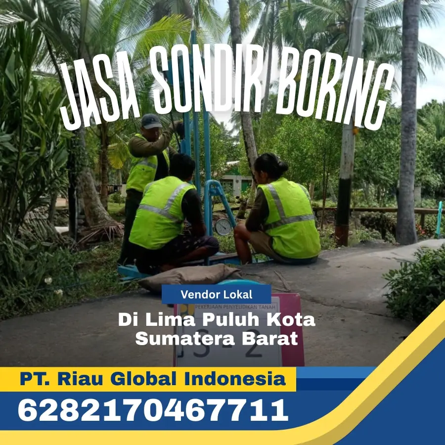 Jasa Sondir Boring di Lima Puluh Kota Sumatera Barat - PT Riau Global