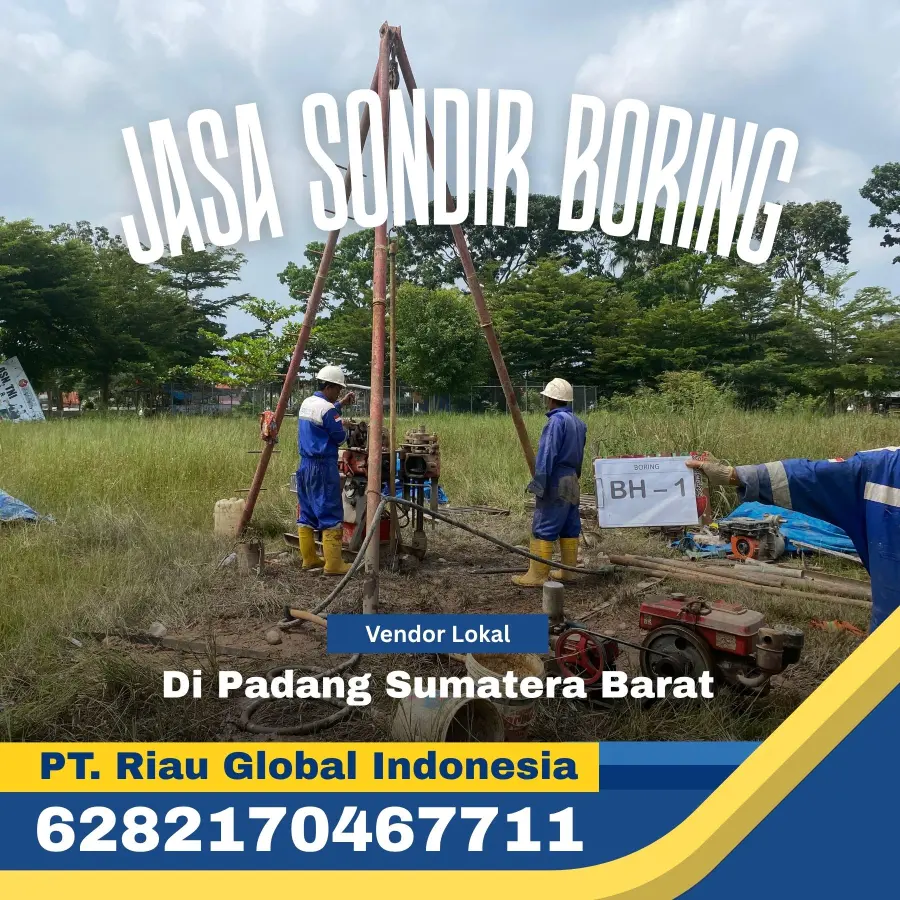 Jasa Sondir Boring di Padang Sumatera Barat - PT Riau Global Indonesia