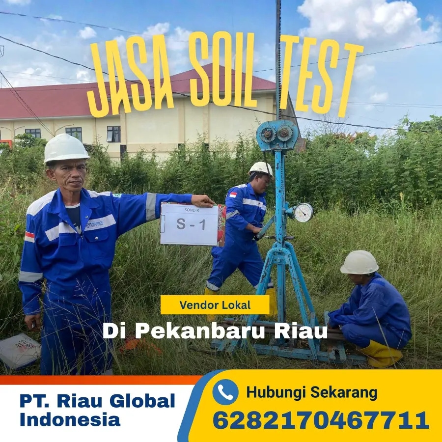 Jasa Soil Test di Pekanbaru – Vendor Lokal untuk Efisiensi Project Anda