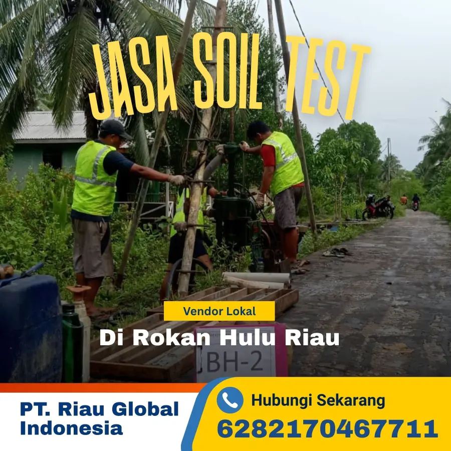 Jasa Soil Test di Rokan Hulu – Wajib Cek Tanah Anda Sebelum Bangun!