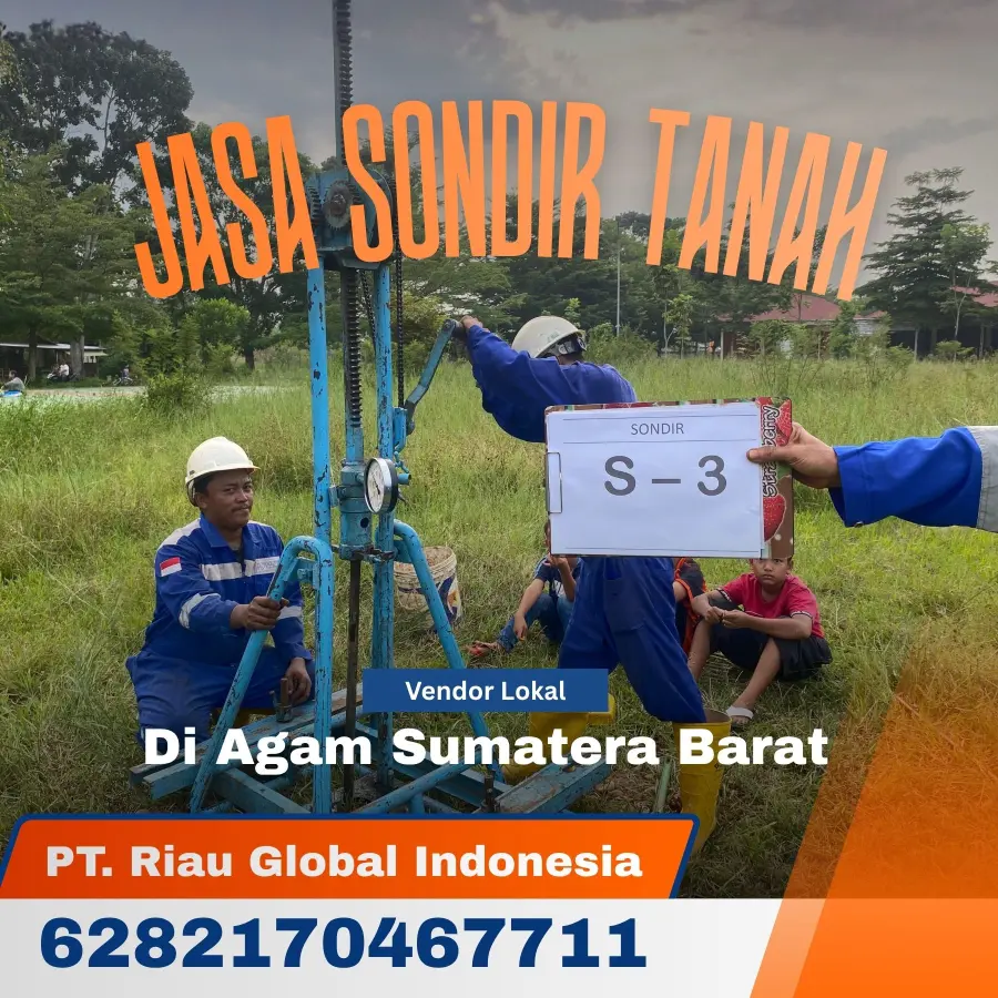 Jasa Sondir Tanah di Agam Sumatera Barat - PT Riau Global Indonesia