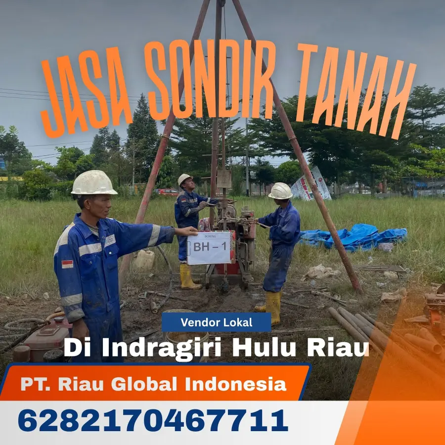 Jasa Sondir Tanah di Indragiri Hulu Riau - PT Riau Global Indonesia