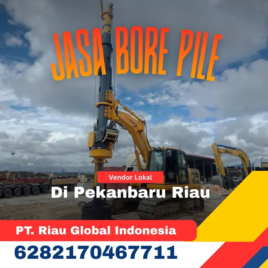 Jasa Bore Pile Di Pekanbaru Riau - PT Riau Global Indonesia (6282170467711)