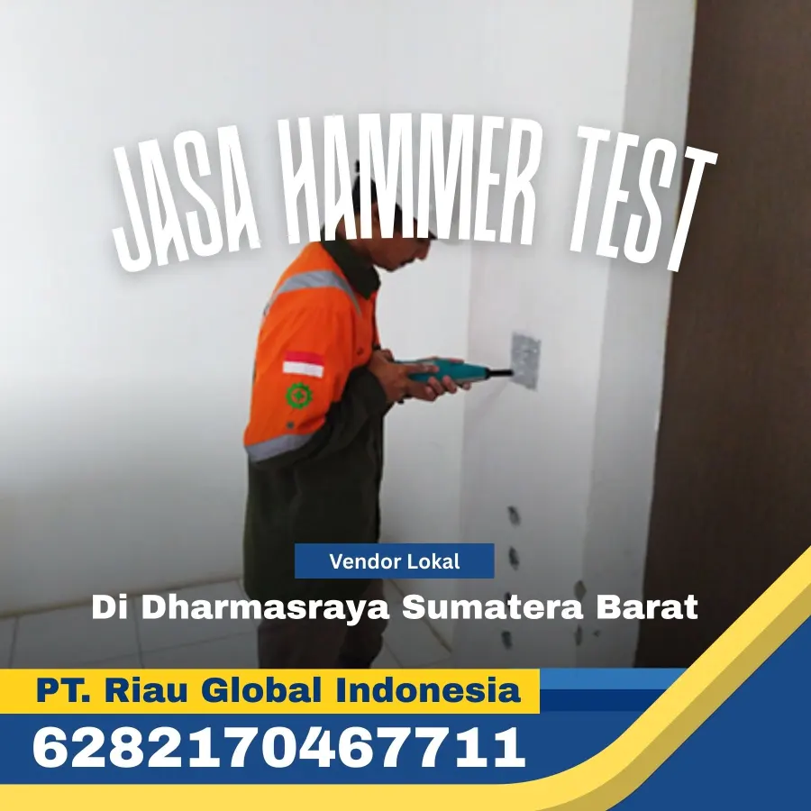 Jasa Hammer Test di Dharmasraya Sumatera Barat - PT Riau Global Indonesia