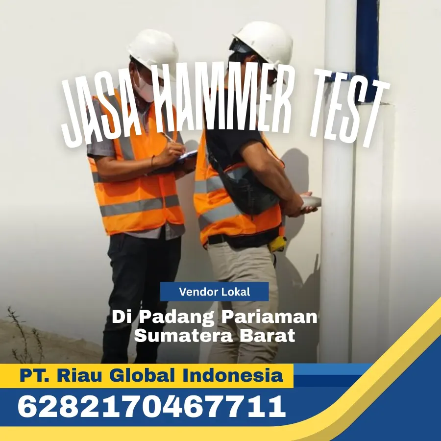 Jasa Hammer Test di Padang Panjang Sumatera Barat - PT Riau Global Indonesia