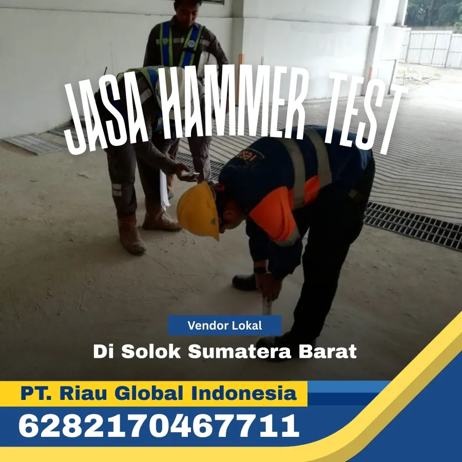 Jasa Hammer Test di Solok Sumatera Barat - PT Riau Global Indonesia 6282170467711