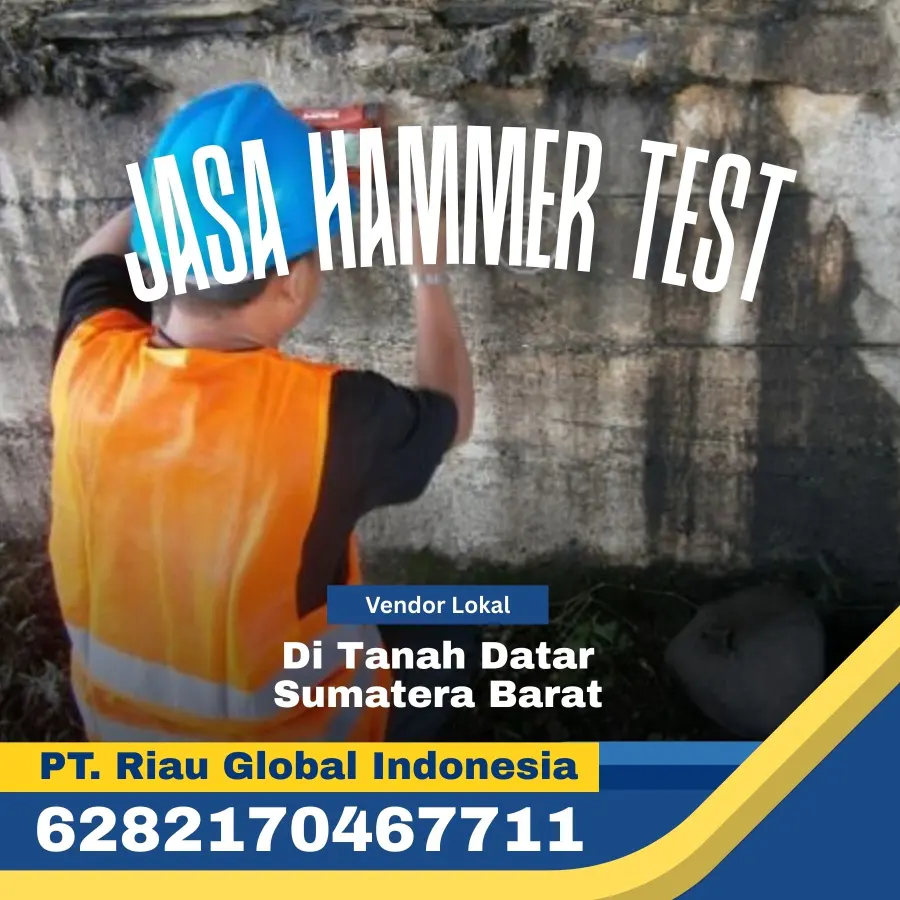 Jasa Hammer Test di Tanah Datar Sumatera Barat - PT Riau Global Indonesia
