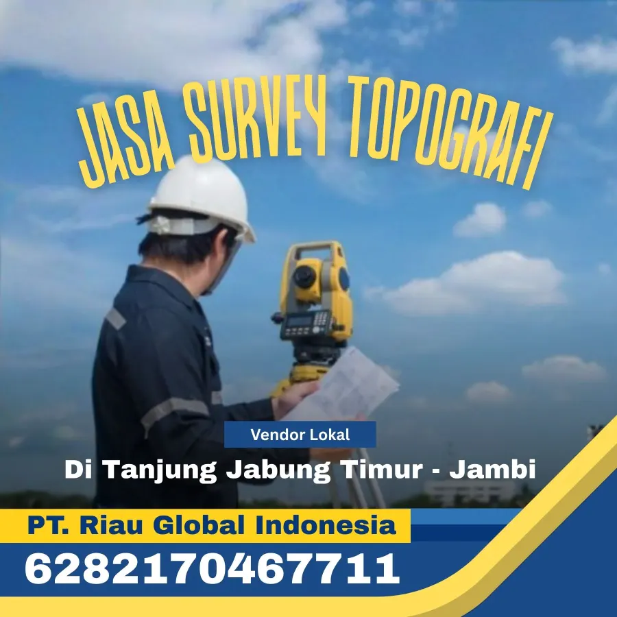 Jasa Survey Topografi Di Tanjung Jabung Timur Jambi - PT Riau Global Indonesia