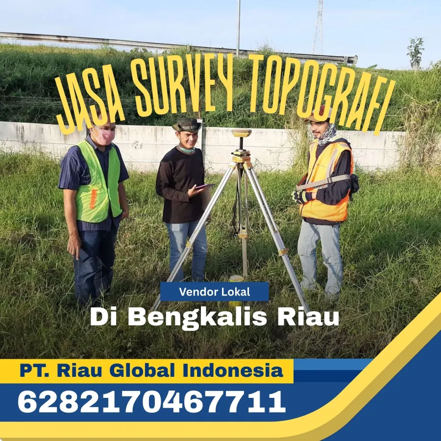 Jasa Survey Topografi di Bengkalis Riau - PT Riau Global Indonesia