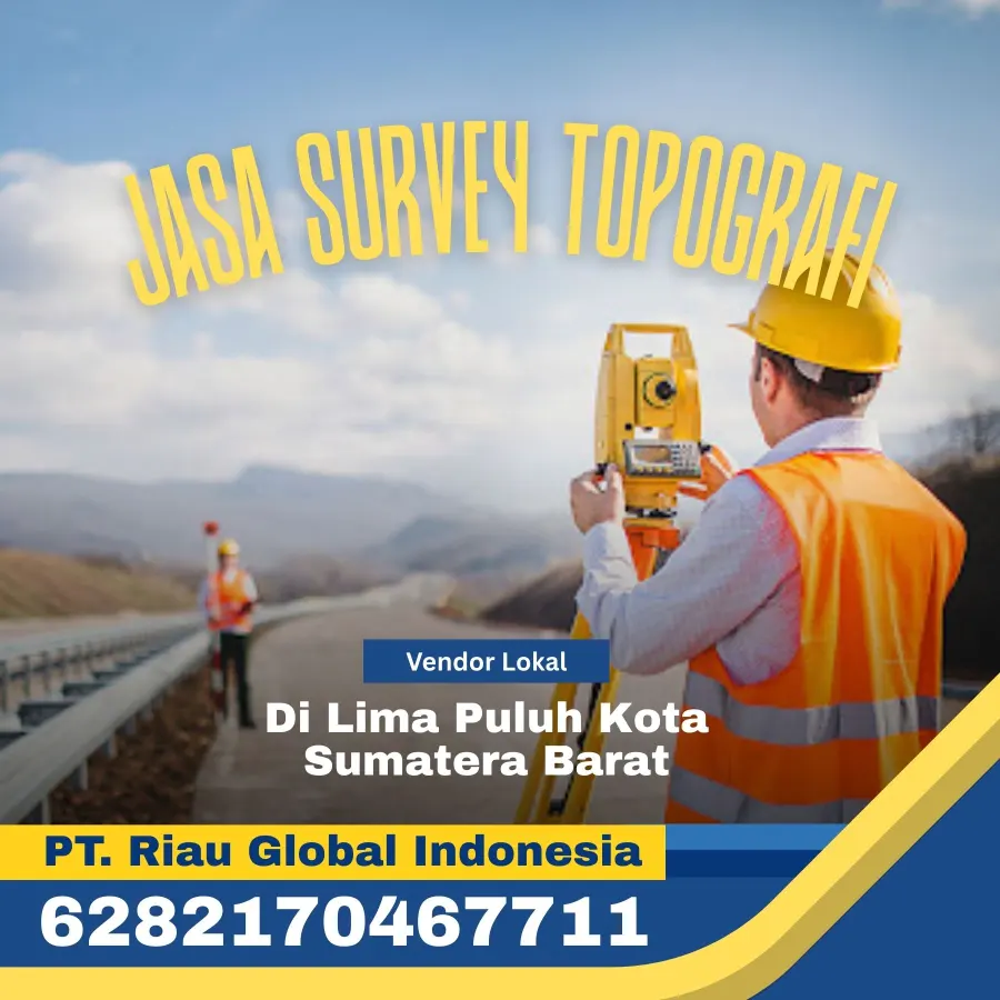 Jasa Survey Topografi di Lima Puluh Kota Sumatera Barat - PT Riau Global Indonesia
